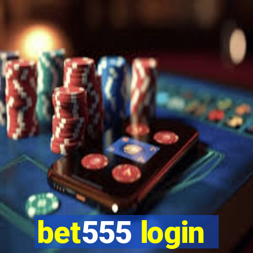 bet555 login